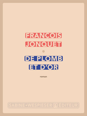 cover image of De plomb et d'or